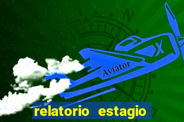 relatorio estagio cruzeiro do sul